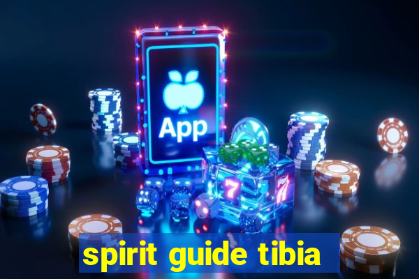 spirit guide tibia